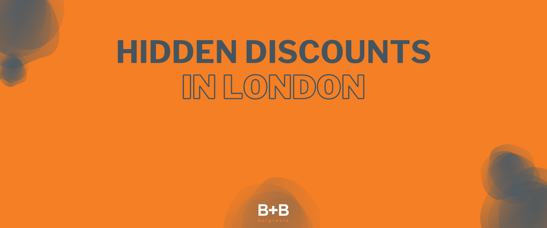 Hidden Discounts in London - B+B Belgravia